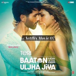 How to Download Teri Baaton Mein Aisa Uljha Jiya Movie in HD 720p 1080p Filmyzilla