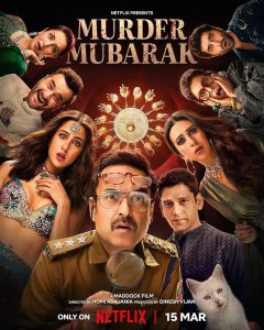 Download ‘Murder Mubarak (2024)’ Hindi Movie 720P | 1080P